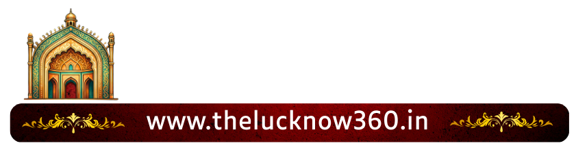 The Lucknow 360