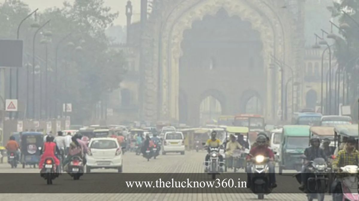 ‘नवाबों के शहर’ लखनऊ की हवा हुई जहरीली: दुनिया का 58वां सबसे प्रदूषित शहर बना; WHO मानक से 10 गुना ज्यादा जहर